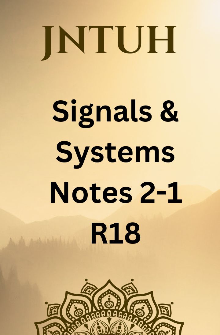 SIGNALS AND SYSTEMS NOTES 2-1 R(18)